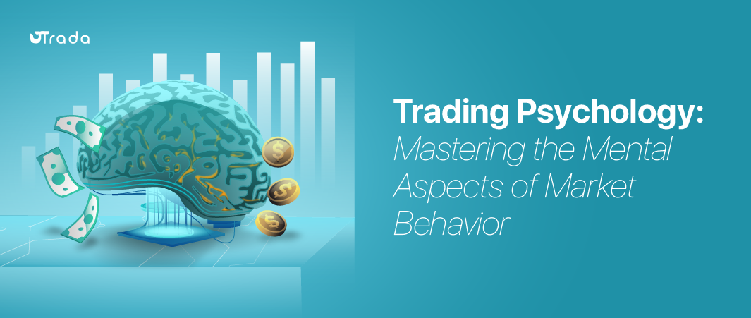 You are currently viewing What is Trading Psychology? Mental Aspects of Market Behavior