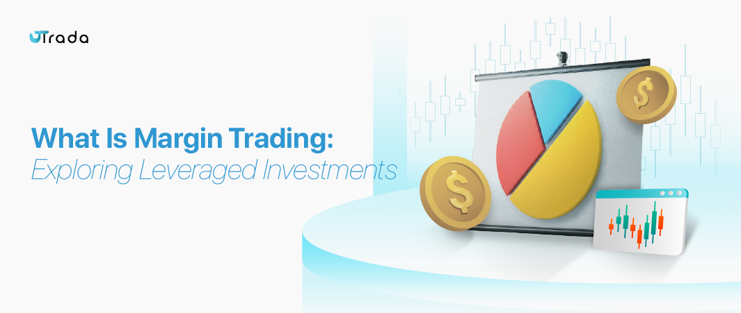 Read more about the article What Is Margin Trading? A Comprehensive Guide