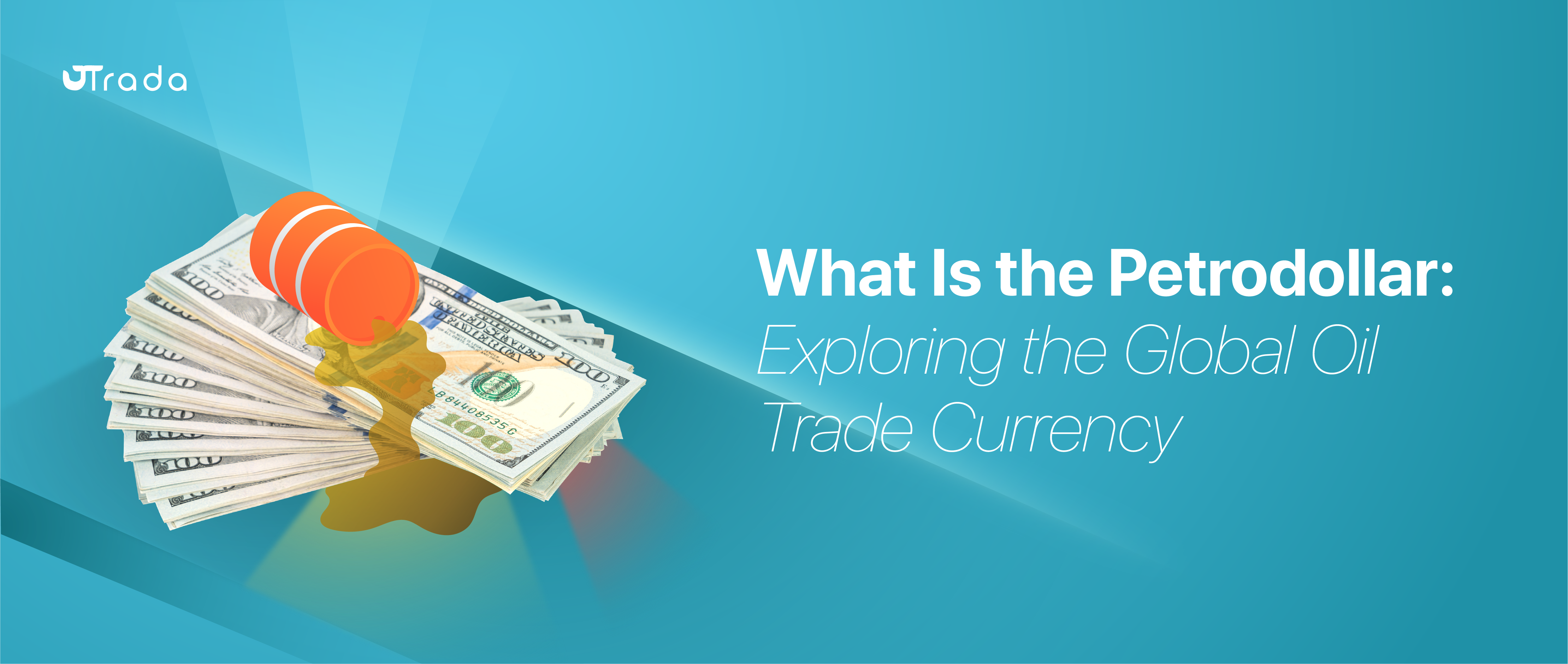 Read more about the article What Is the Petrodollar? The Global Oil Trade Currency