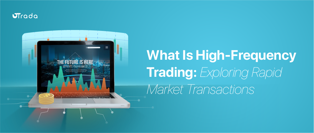 You are currently viewing What Is High-Frequency Trading?